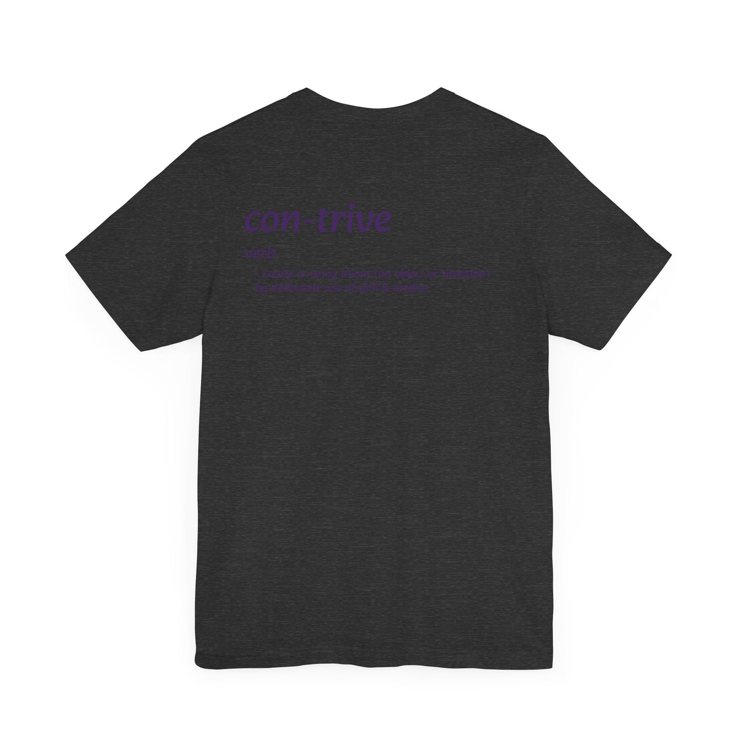 Contrive Defined - T-Shirt